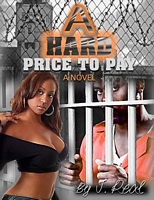 Cover of A Hard Price to Pay by J-Real