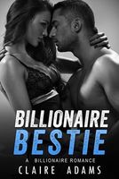 Cover of Billionaire Bestie by Claire Adams