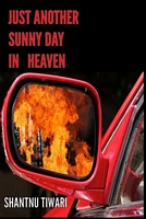 Just Another sunny Day in Heaven