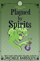 Plagued by Spirits