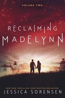 Reclaiming Madelynn 2