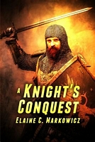 Cover of A Knight's Conquest by Elaine C. Markowicz
