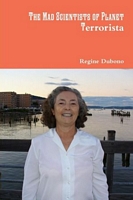Cover of The Mad Scientists of Planet Terrorista by Regine Dubono