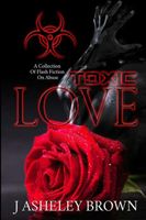 Cover of Toxic Love by J. Asheley Brown