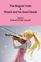 The Magical Violin & Wizard and His Good Deeds