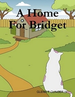 Cover of A Home for Bridget by Glenn P. Clinger III