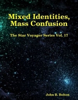 Mixed Identities, Mass Confusion
