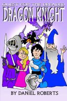 Quest For the Dreaded Dragon Knight