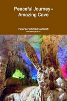 Cover of Peaceful Journey - Amazing Cave by Pattimari Sheets Cacciolfi