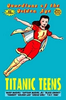 Guardians of the Golden Age: Titanic Teens