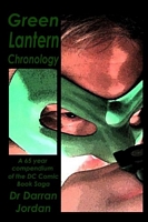 Cover of Green Lantern Chronology Volume 1 by Darran Jordan