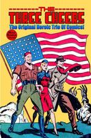 The Three Cheers: The Original Heroice Trio Of Comics