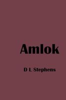 Cover of Amlok by D.L. Stephens