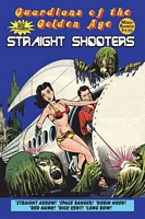 Guardians of the Golden Age: Straight Shooters