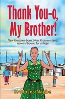 Cover of Thank You-o, My Brother! by K-Moses Nagbe