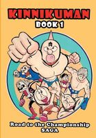 Cover of Kinnikuman (M.U.S.C.L.E.) Book 1 - Road to the Championship Saga (English) by Yudetamago