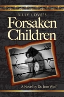 Billy Love's Forsaken Children