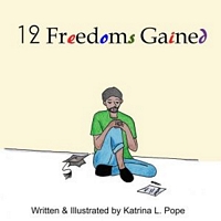 Cover of 12 Freedoms Gained by Katrina Pope