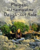 Plaigani, and the Way of the Doughnut Hole