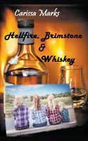 Hellfire,Brimstone & Whiskey