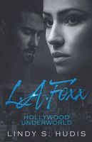 Cover of L.A. FOXX by Lindy S. Hudis