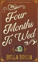 Four Months to Wed