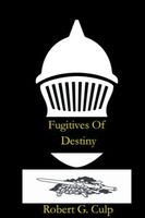 Fugitives Of Destiny