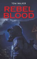 Cover of Rebel Blood by Tom Walker