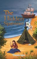 Cover of The Hidden Spaniard by Theresa Lynn