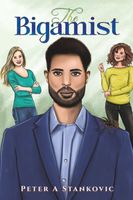Cover of The Bigamist by Peter A. Stankovic