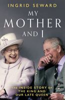 Cover of My Mother and I by Ingrid Seward