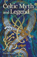 Cover of Celtic Myth and Legend by Charles Squire
