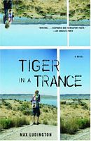 Cover of Tiger in a Trance by Max Ludington