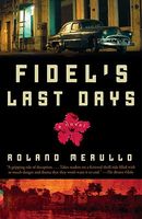 Fidel's Last Days