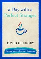 A Day With a Perfect Stranger