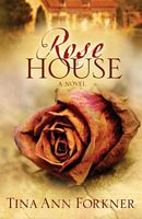 The Rose House