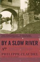 By a Slow River