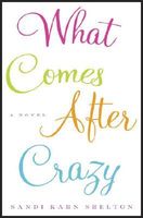 What Comes After Crazy