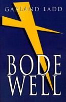 Cover of Bode Well by Garland Ladd