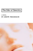 Cover of The Odor of Sanctity by Joseph Roccasalvo