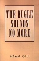 The Bugle Sounds No More