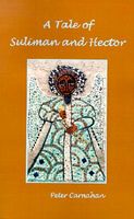 A Tale of Suliman and Hector