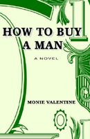Cover of How to Buy a Man by Monie Valentine