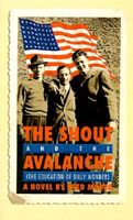Cover of The Shout and the Avalanche: The Education of Billy Wonder by Fred Madeo