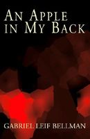 Cover of An Apple in My Back by Gabriel Leif Bellman