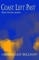Cover of Coast Left Past by Gabriel Leif Bellman