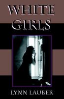 Cover of White Girls by Lynn Lauber