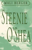 Cover of Steenie O'Shea by Mali Berger