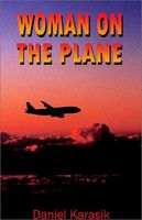 Cover of Woman on the Plane by Daniel Karasik