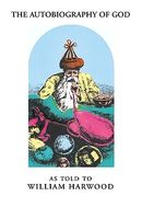 Cover of The Autobiography of God by William Harwood